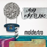 Maldestro - I Muri Di Berlino vinyl cover