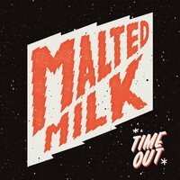 Malted Milk - Time Out vinyl cover