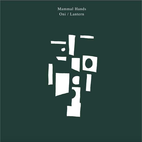 Mammal Hands - Oni / Lantern vinyl cover
