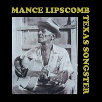 Mance Lipscomb - Texas Songster vinyl cover