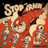 Mando Diao - Stop The Train vinyl cover