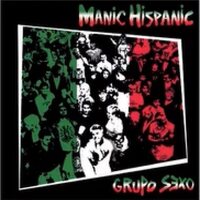 Manic Hispanic - Grupo Sexo vinyl cover
