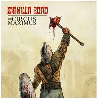Manilla Road - Circus Maximus vinyl cover