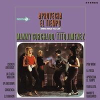 Manny Corchado &  His Orchestra Featuring Tito Jimenez - Aprovecha El Tiempo vinyl cover