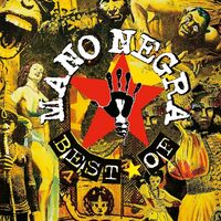 Mano Negra - Best Of Mano Negra vinyl cover