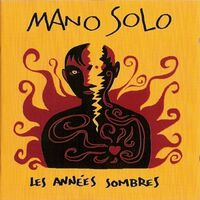 Mano Solo - Les Annees Sombres vinyl cover