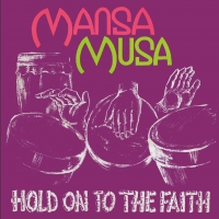 Mansa Musa - Hold On To The Faith vinyl cover
