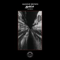 Mansur Brown - Shiroi vinyl cover