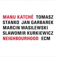 Manu Katche - Neighbourhood vinyl cover