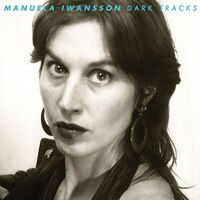 Manuela Iwansson - Dark Tracks
