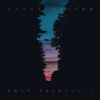 Manus Cotton - Ugly Fairytale vinyl cover