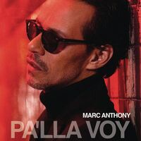 Marc Anthony - Pa'lla Voy vinyl cover