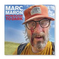 Marc Maron - From Bleak To Dark vinyl cover