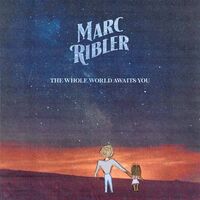 Marc Ribler - The Whole World Awaits You vinyl cover