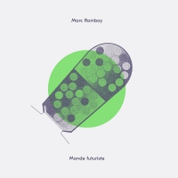 Marc Romboy - Monde Futuriste vinyl cover