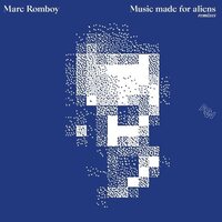 Marc Romboy - Music Made For Aliens Remixes vinyl cover