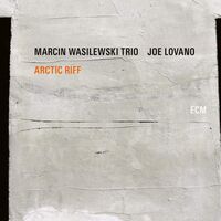 Marcin Wasilewski Tr Lovano - Arctic Riff vinyl cover