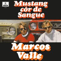 Marcos Valle - Mustang Cor De Sangue vinyl cover