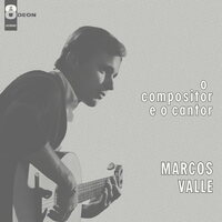Marcos Valle - O Compositor E O Cantor vinyl cover