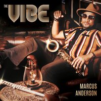 Marcus Anderson - The Vibe vinyl cover