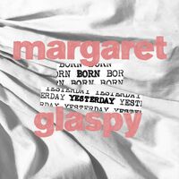 Margaret Glaspy - Born Yesterday vinyl cover