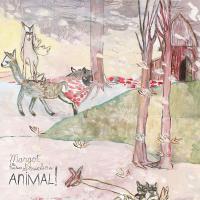 Margot & The Nuclear So And So's - Animal! vinyl cover