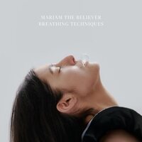 Mariam the Believer - Breathing Techniques vinyl cover