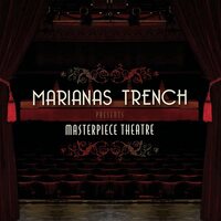 Marianas Trench - MASTERPIECE THEATRE vinyl cover