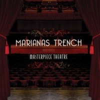 Marianas Trench - Masterpiece Theatre vinyl cover
