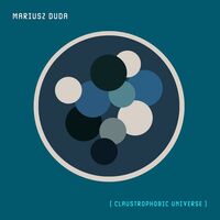 Mariusz Duda - Claustrophobic Universe (Clear) vinyl cover