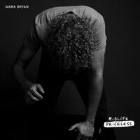 Mark Bryan - Midlife Priceless vinyl cover