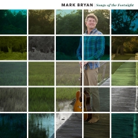 Mark Bryan - Songs Of The Fortnight vinyl cover