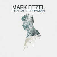 Mark Eitzel - Hey Mr Ferryman vinyl cover