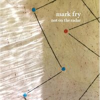 Mark Fry - Not On The Radar vinyl cover