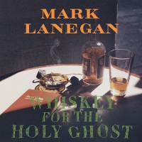 Mark Lanegan - Whiskey For The Holy Ghost vinyl cover