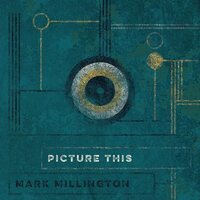 Mark Millington - Picture This vinyl cover