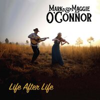 Mark O'Connor & Maggie - Life After Life vinyl cover