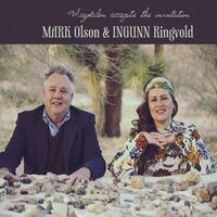 Mark Olson  &  Ingunn Ringvold - Magdalen Accepts The Invitation vinyl cover