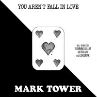 Mark Tower - You Aren't Fall In Love vinyl cover
