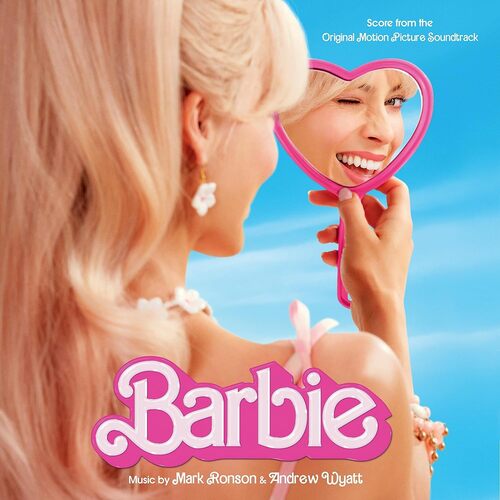 Mark / Wyatt Ronson - Barbie The Film Score Original Soundtrack vinyl cover