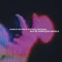 Markus Reuter - Sea Of Hopeless Angels vinyl cover