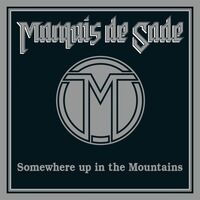Marquis De Sade - Somewhere Up In The Mountains vinyl cover