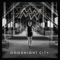 Martha Wainwright - Goodnight City vinyl cover