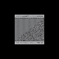 Martin Hannett / Steve Hopkins - The Invisible Girls