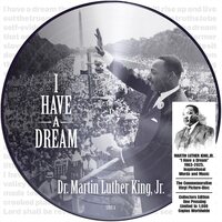Martin Lurther King Jr - I Have A Dream 1963-2025, Inspirational Words And Music vinyl cover