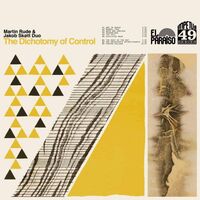Martin Rude & Jakob Skott - The Dichotomy Of Control vinyl cover