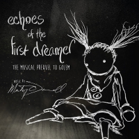 Marty O'donnell - Echoes Of The First Dreamer: The Musical Prequel To Golem vinyl cover