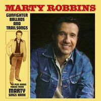 Marty Robbins - Gunfighter Ballads & Trail Songs (Transparent)