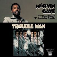 Marvin Gaye - T Plays It Cool / T Stands For Trouble