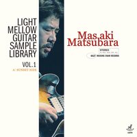 Masaki Matsubara - Light Mellow Guitar Samples Library Vol.1 vinyl cover